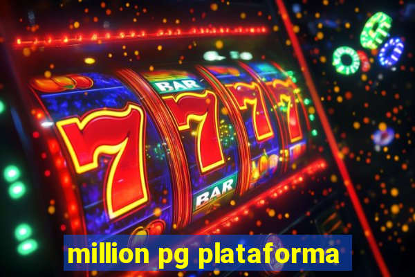 million pg plataforma